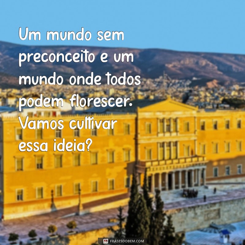 Combatendo o Racismo: Mensagens de Esperança e Inclusão 