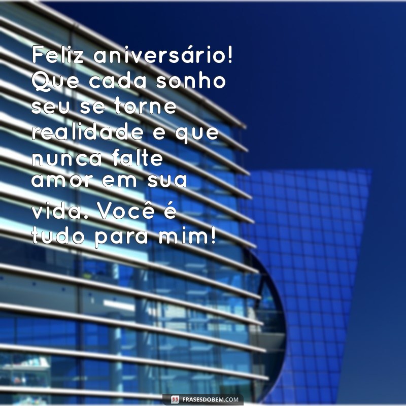 Mensagens de Aniversário Românticas para o Amor da Sua Vida 