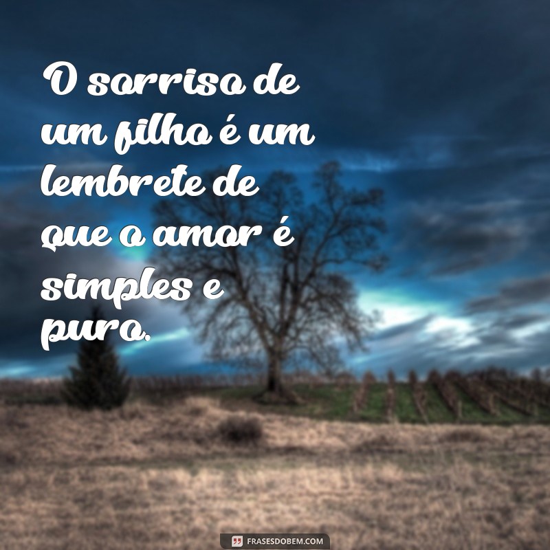 Frases Inspiradoras sobre o Sorriso de um Filho: Celebre a Alegria da Infância 