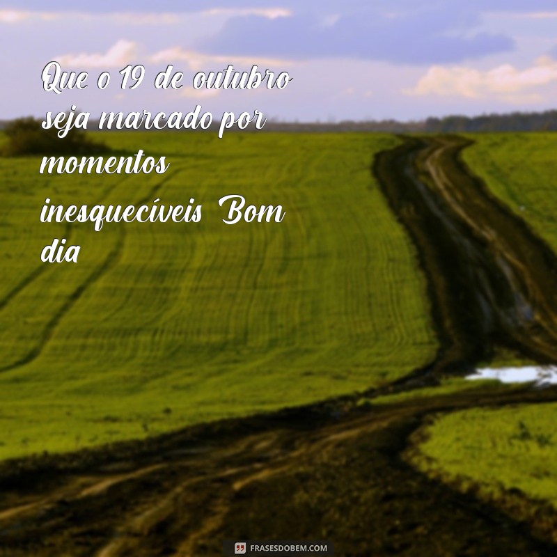 Mensagem de Bom Dia: Inspire-se com Frases para Hoje, [Data Atual] 