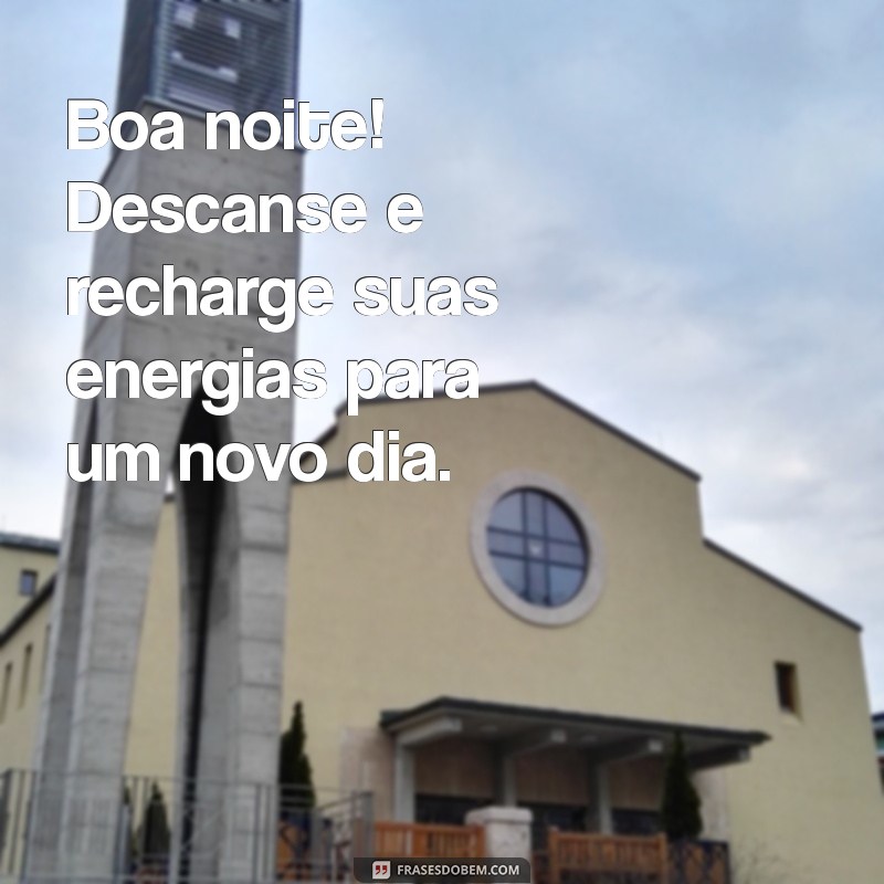 Frases Inspiradoras para Desejar uma Boa Noite: Encante Seus Entes Queridos 