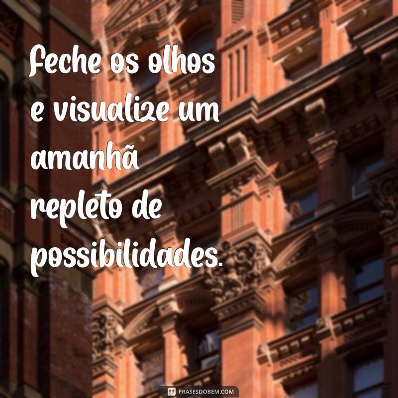 Frases Inspiradoras para Desejar uma Boa Noite: Encante Seus Entes Queridos 