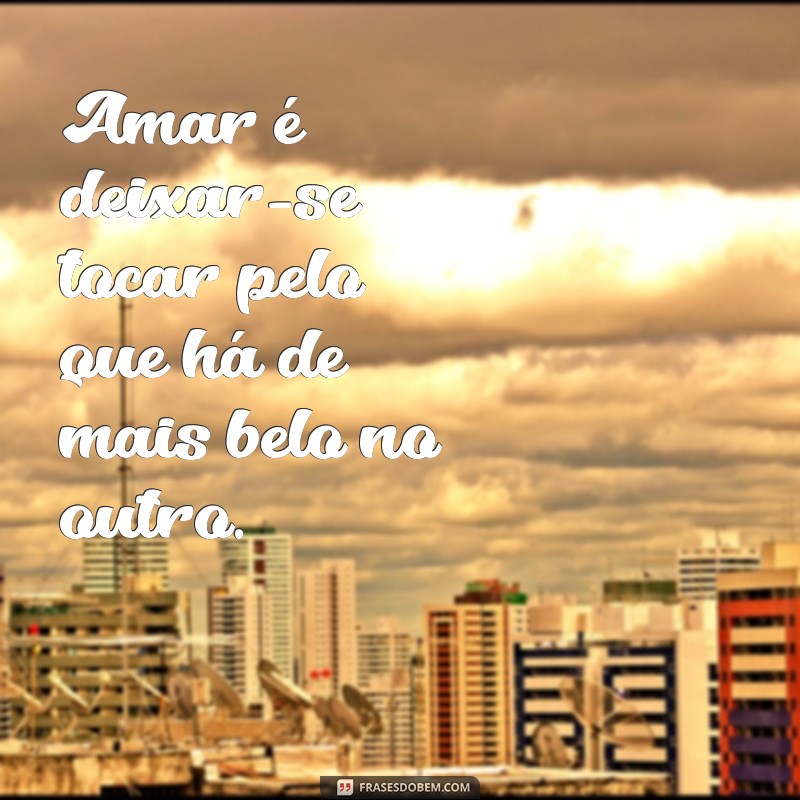 Frases Motivacionais sobre Amor: Inspire-se e Fortaleça Seus Relacionamentos 