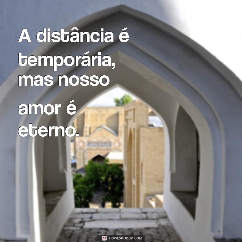 Imagens Inspiradoras sobre Amor à Distância: Conecte-se Mesmo Longe 