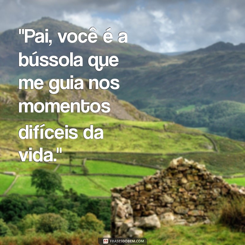 frases bonitas para pai 