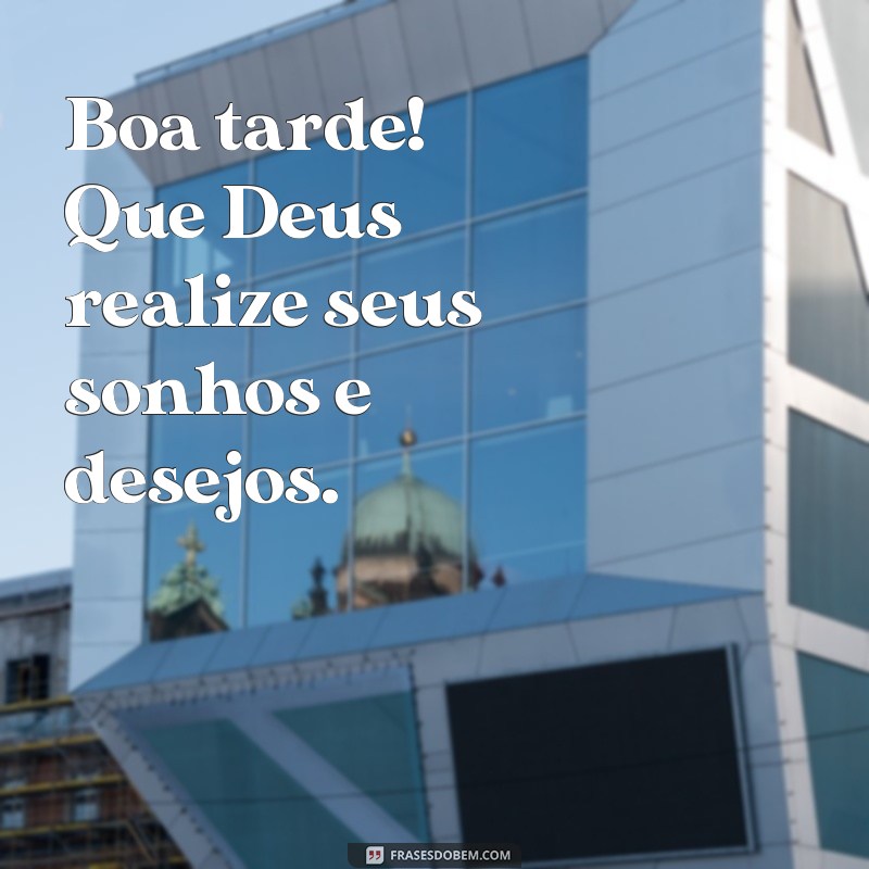 Boa Tarde: Encontre Paz e Esperança com Deus no Coração 