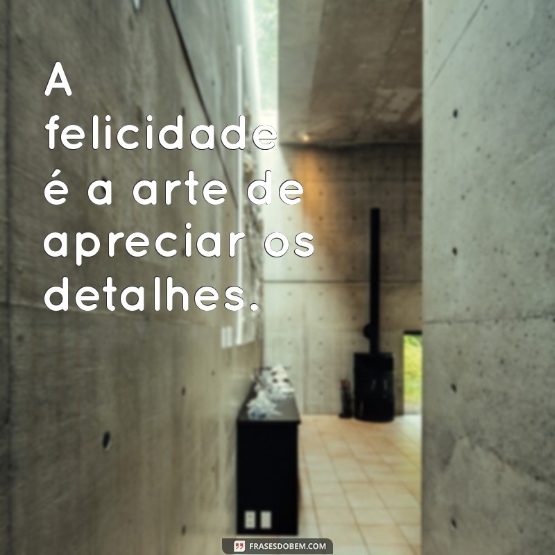 50 Frases Bonitas para Fotos que Transmitem Alegria e Felicidade 