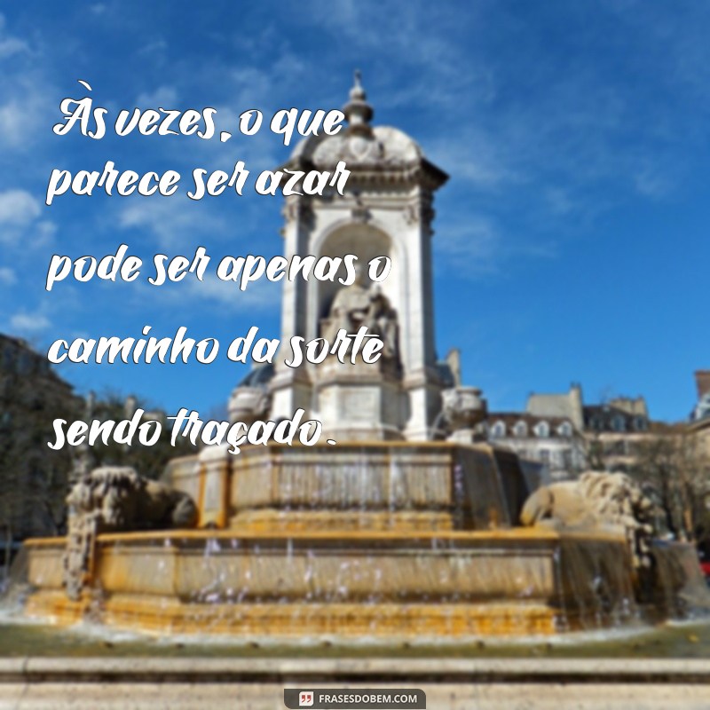 Frases Inspiradoras sobre Sorte: Encontre a Boa Sorte em Cada Momento 