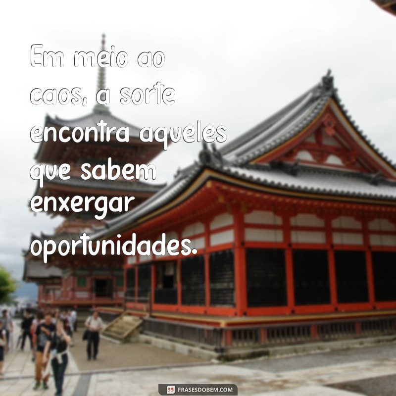 Frases Inspiradoras sobre Sorte: Encontre a Boa Sorte em Cada Momento 