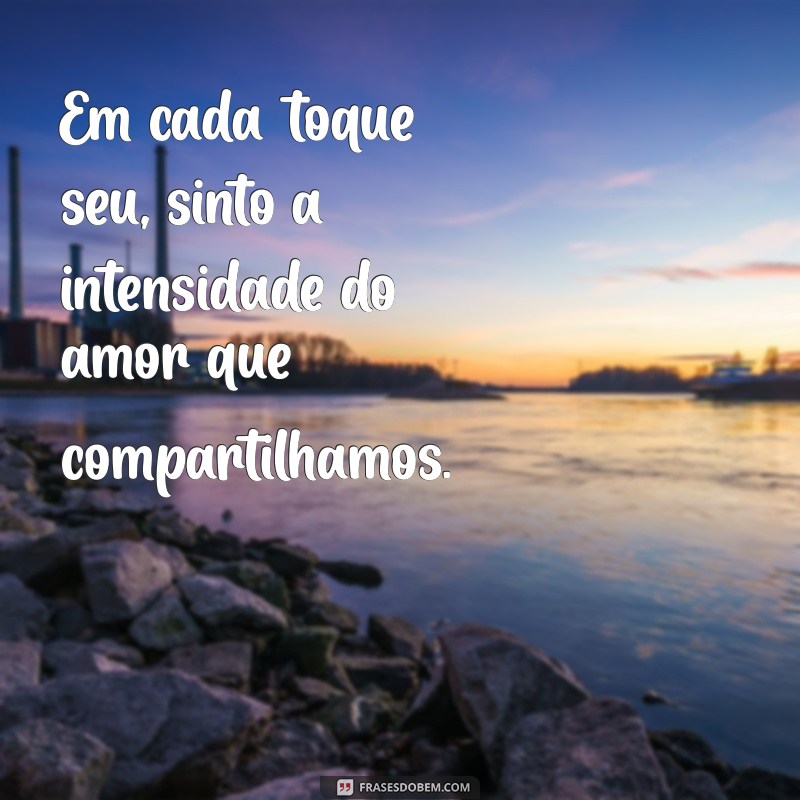 Frases Apaixonadas para Encantar sua Esposa: Declare seu Amor com Palavras 