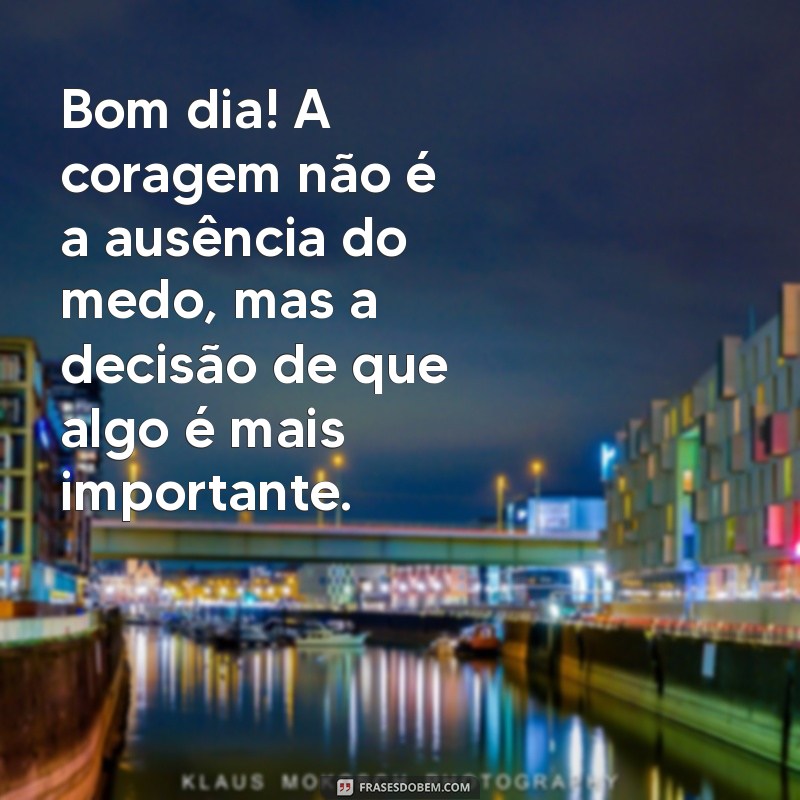 Comece Seu Dia com Sabedoria: Frases Inspiradoras para um Bom Dia 