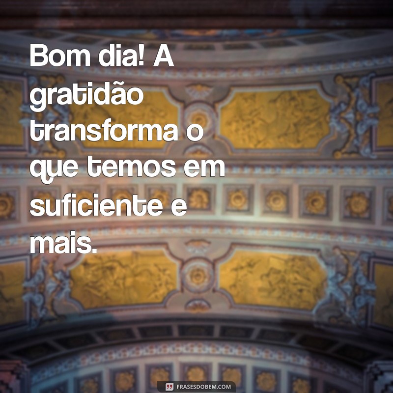 Comece Seu Dia com Sabedoria: Frases Inspiradoras para um Bom Dia 