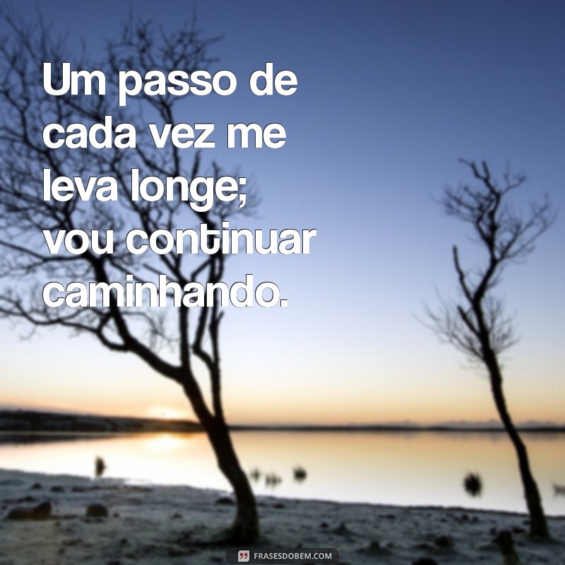 Comece Sua Semana com Inspiração: Frases Motivacionais para Energizar Seus Dias 