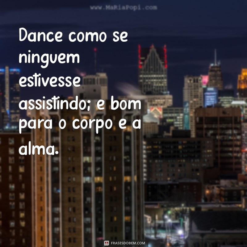 Frases Inspiradoras para Cuidar do Corpo e Melhorar sua Saúde 