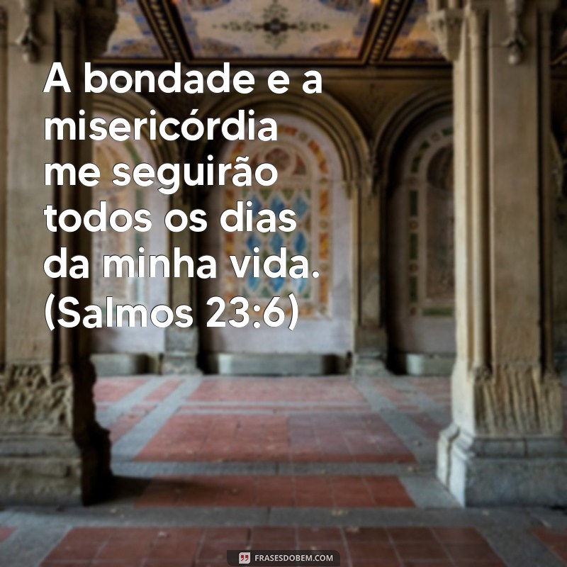 Frases Inspiradoras: Como os Versículos de Deus Cuidam de Nós 