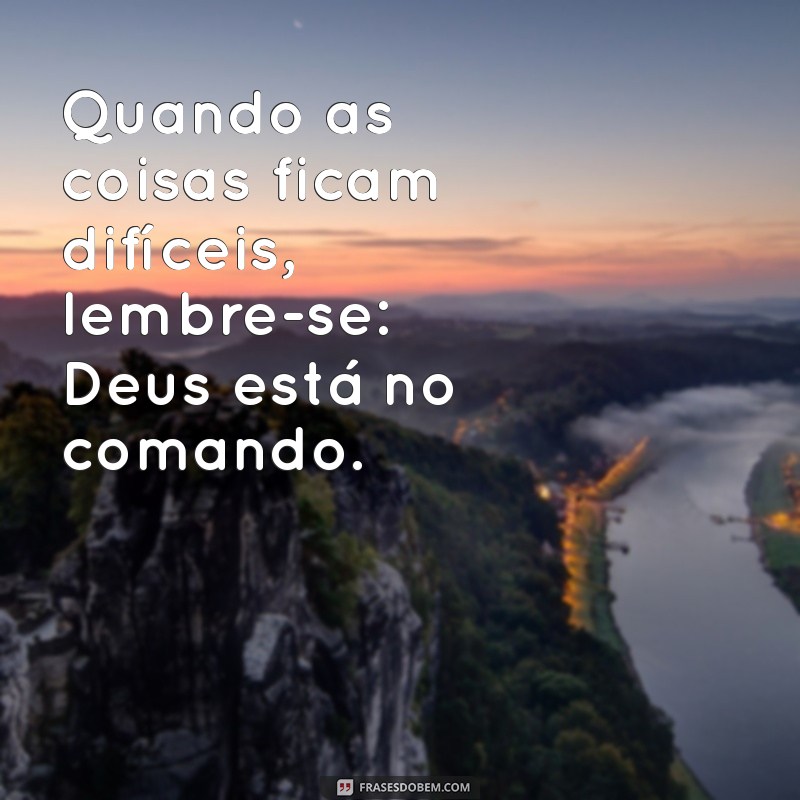 Tenha Fé: Como Confiar que Deus Está no Comando da Sua Vida 