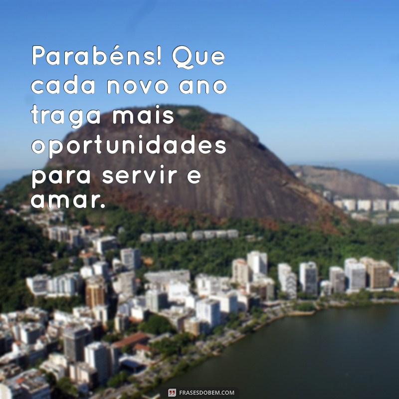 Frases Inspiradoras de Aniversário para Missionárias: Celebre com Amor e Fé 