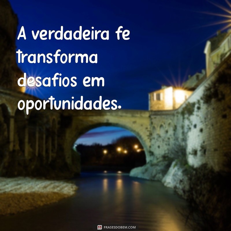 50 Frases Inspiradoras para Legendar Suas Fotos de Fé 