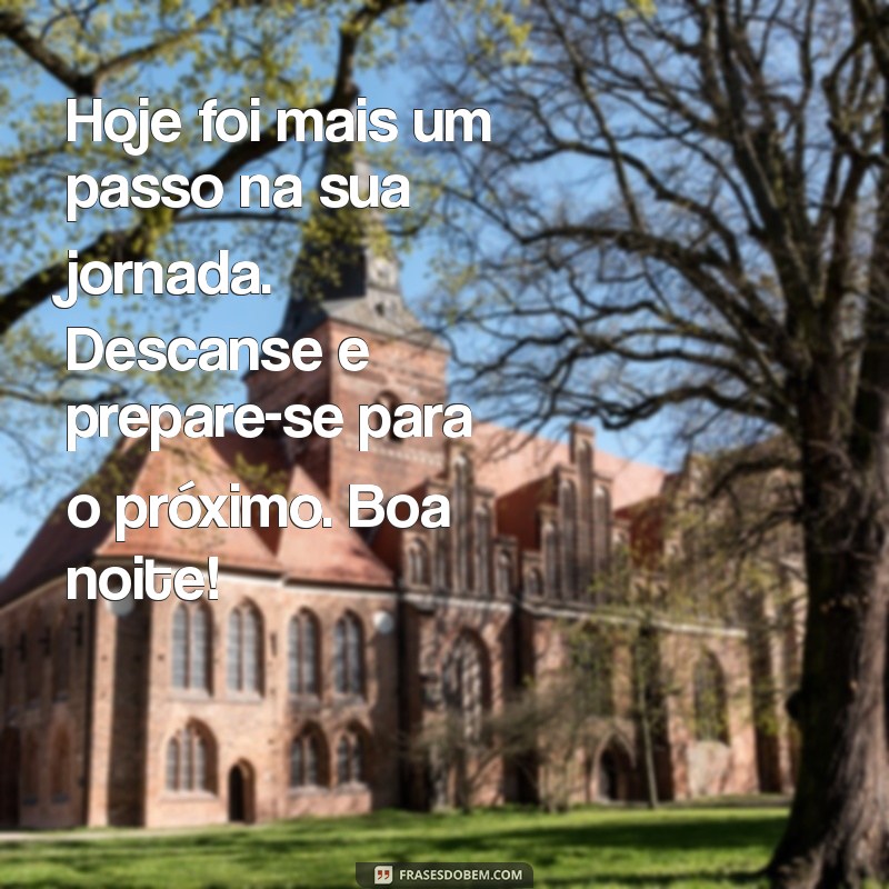 Mensagens Inspiradoras de Boa Noite para Acalmar sua Mente e Renovar suas Energias 