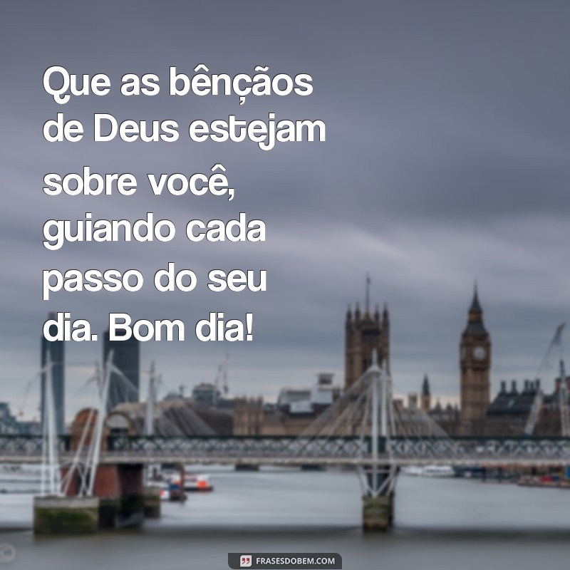 Bom Dia! Mensagens Positivas de Deus para Começar o Dia com Esperança 