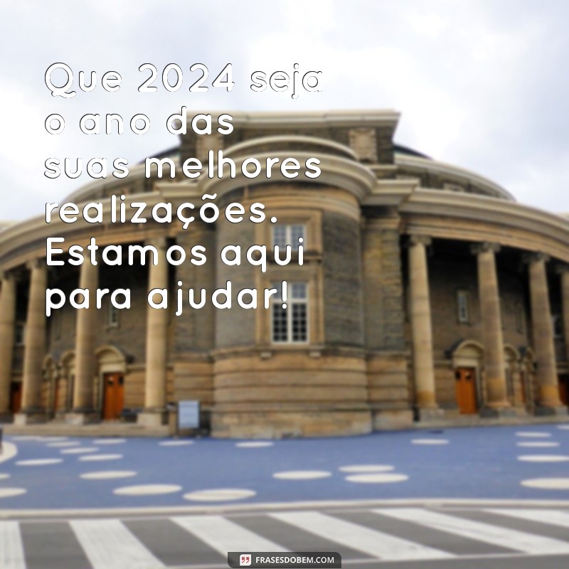 Frases Inspiradoras de Ano Novo para Encantar Seus Clientes em 2024 