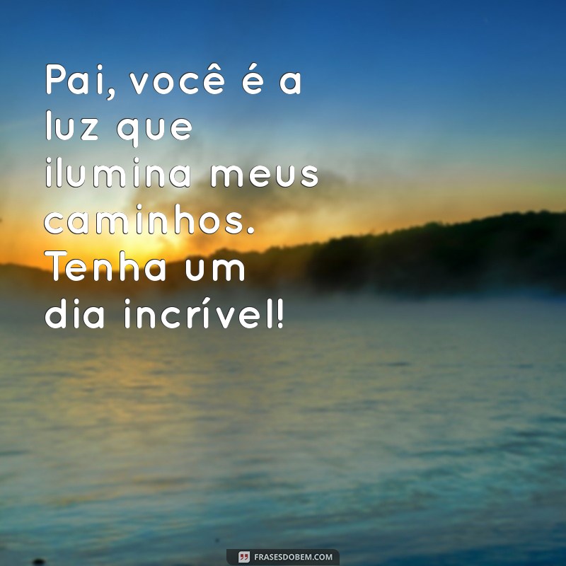 Como Escrever uma Carta Emocionante para o Dia dos Pais: Dicas e Exemplos 