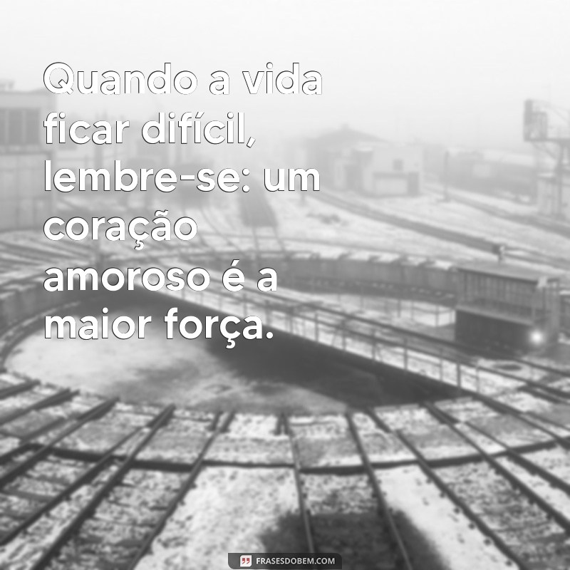 Mensagens de Amor: Frases com Coração para Encantar e Inspirar 