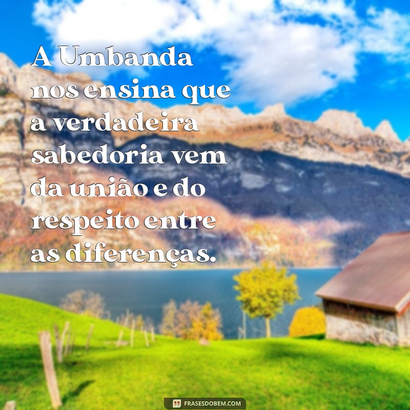 Frases Inspiradoras sobre a Umbanda: Reflexões e Sabedoria Espiritual 