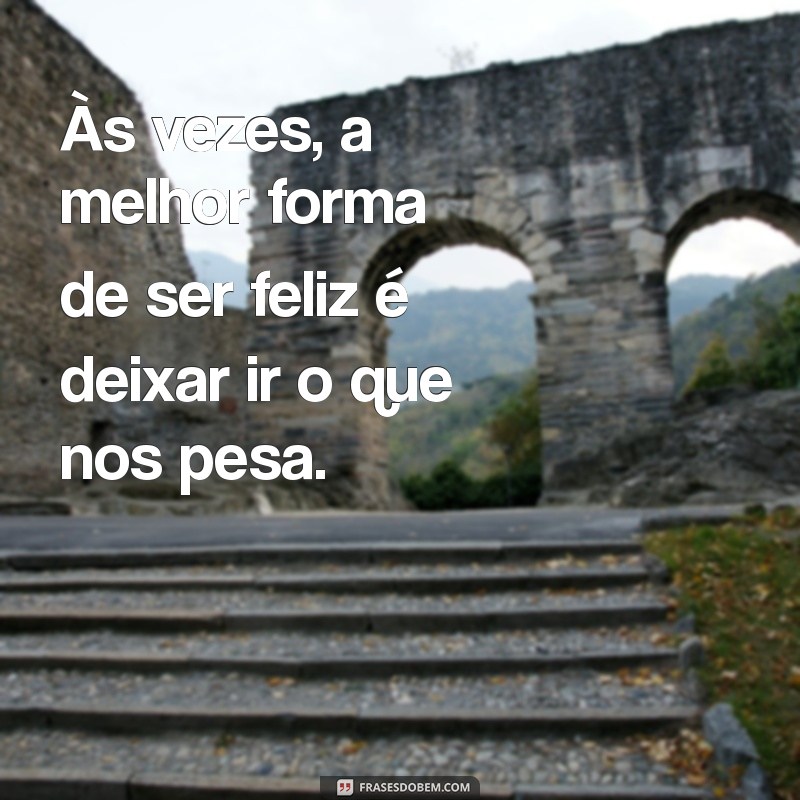 Frases Inspiradoras para Promover o Bem-Estar e a Felicidade na Vida 