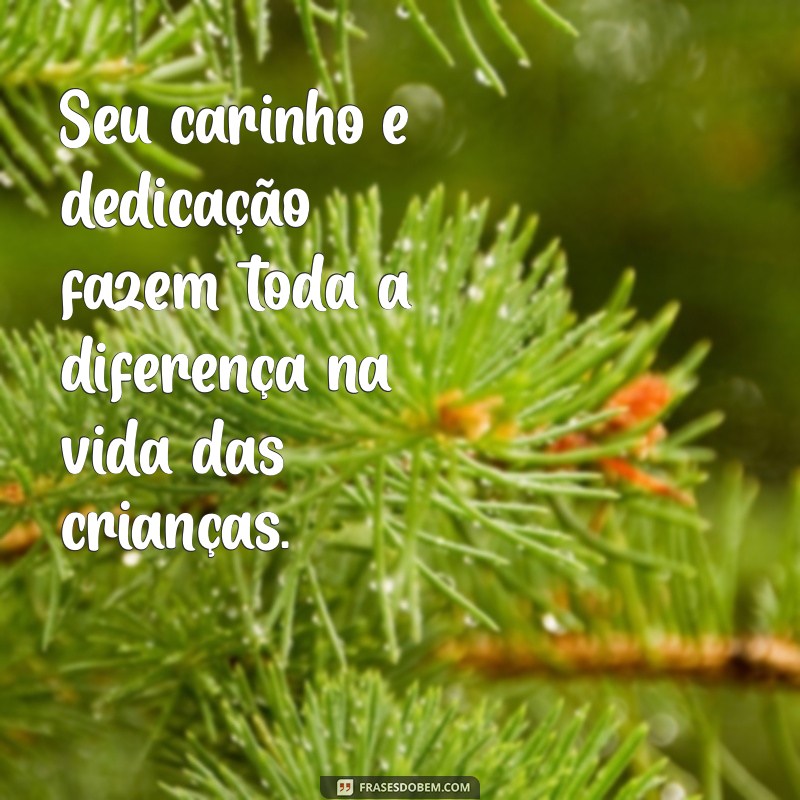 Frases Inspiradoras para Professores de Educação Infantil: Celebre a Magia do Ensino 