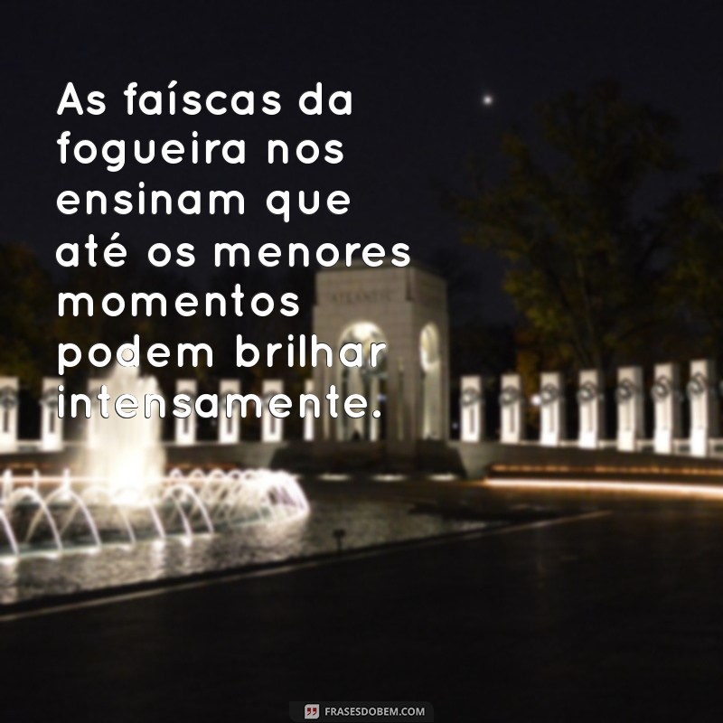 Frases Divertidas para Fogueira: Encante as Crianças com Palavras Mágicas 