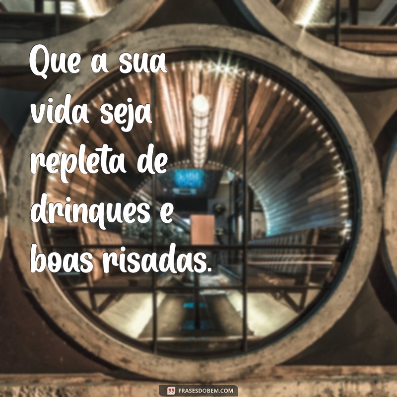 Frases Inspiradoras sobre Bebidas: Celebre Cada Gole com Estilo 