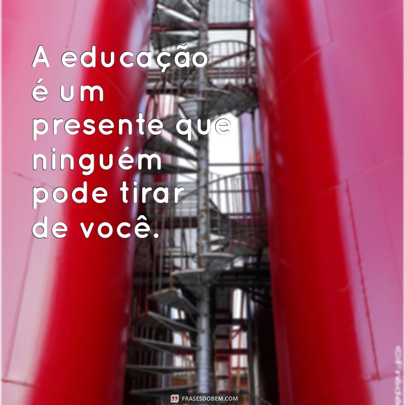 Frases Inspiradoras para Celebrar o Papel do Educador na Educação 