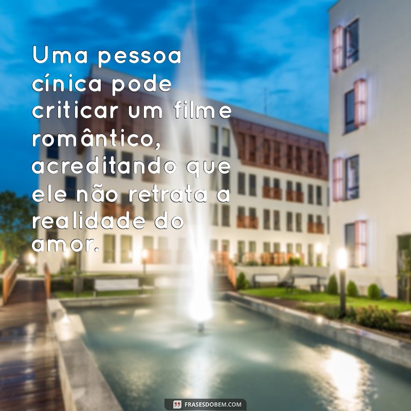 Entenda o Cínico: O Que É uma Pessoa Cínica e Exemplos Práticos 