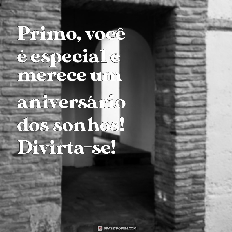 Mensagens Carinhosas de Aniversário para Seu Primo Pequeno: Dicas e Inspirações 