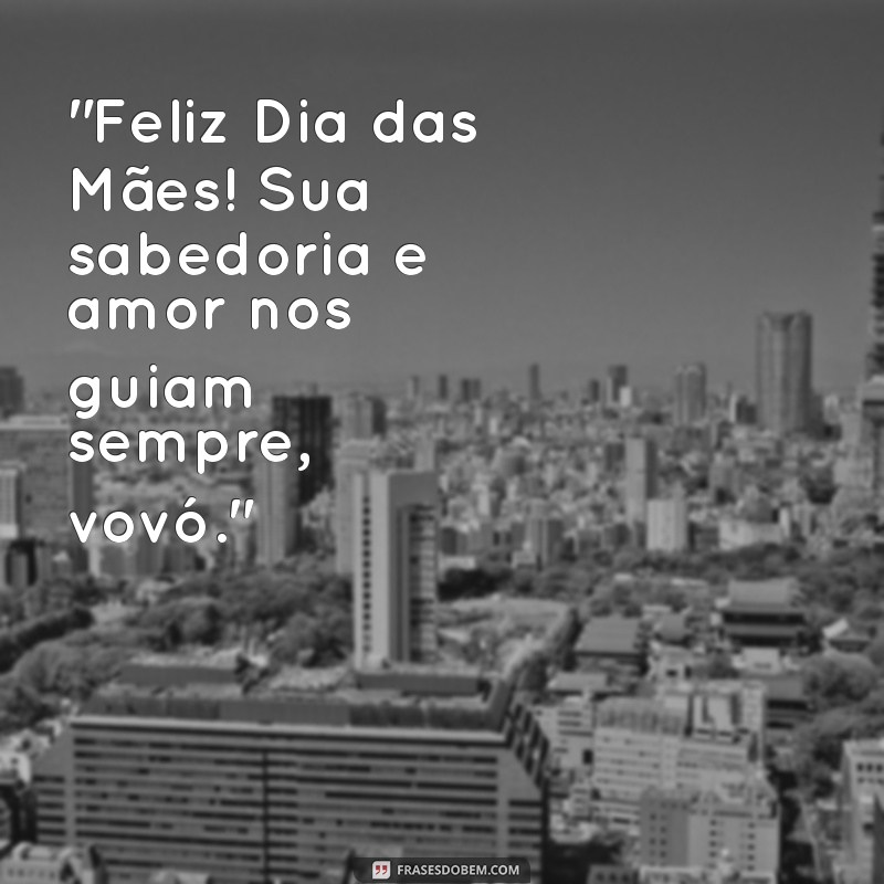 feliz dia das maes para avo 