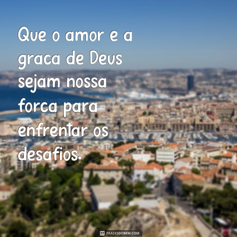 Descubra as mais inspiradoras frases de bom dia com Deus no comando 