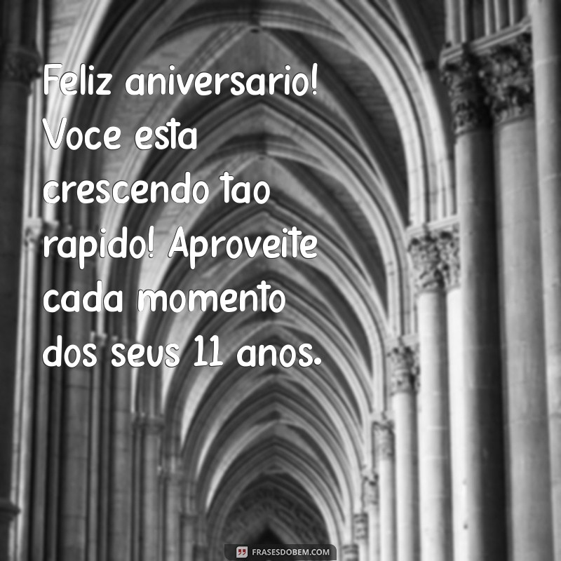 Frases Inspiradoras de Aniversário para Celebrar o 11º Aniversário do Seu Filho 