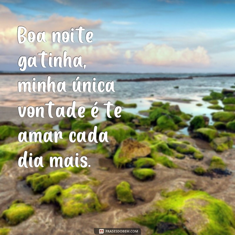 22 frases românticas para desejar uma boa noite à sua gatinha 