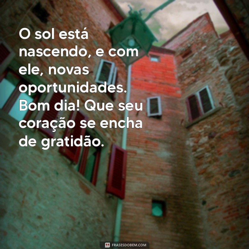 Mensagens Evangélicas de Bom Dia: Inspire-se com Frases Motivacionais 