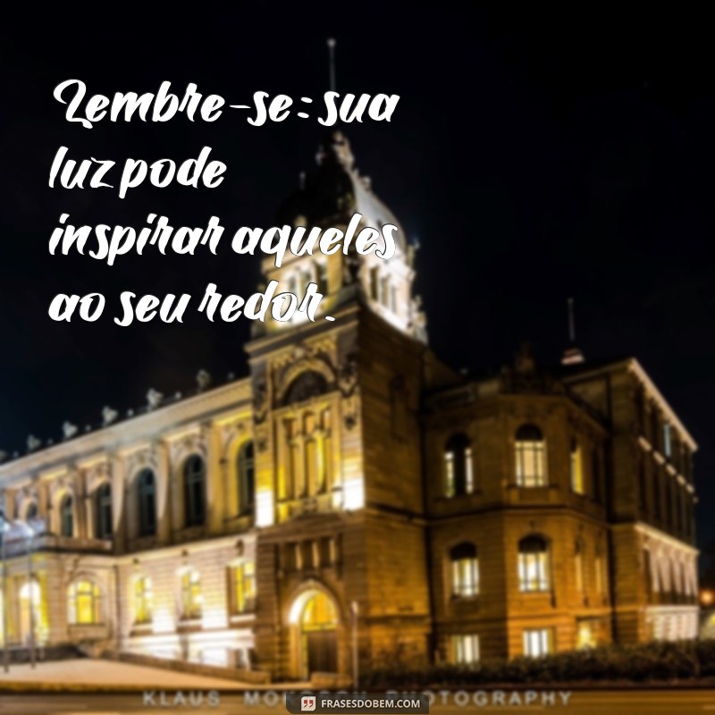 Frases Inspiradoras: Seja Como um Girassol e Ilumine Sua Vida 