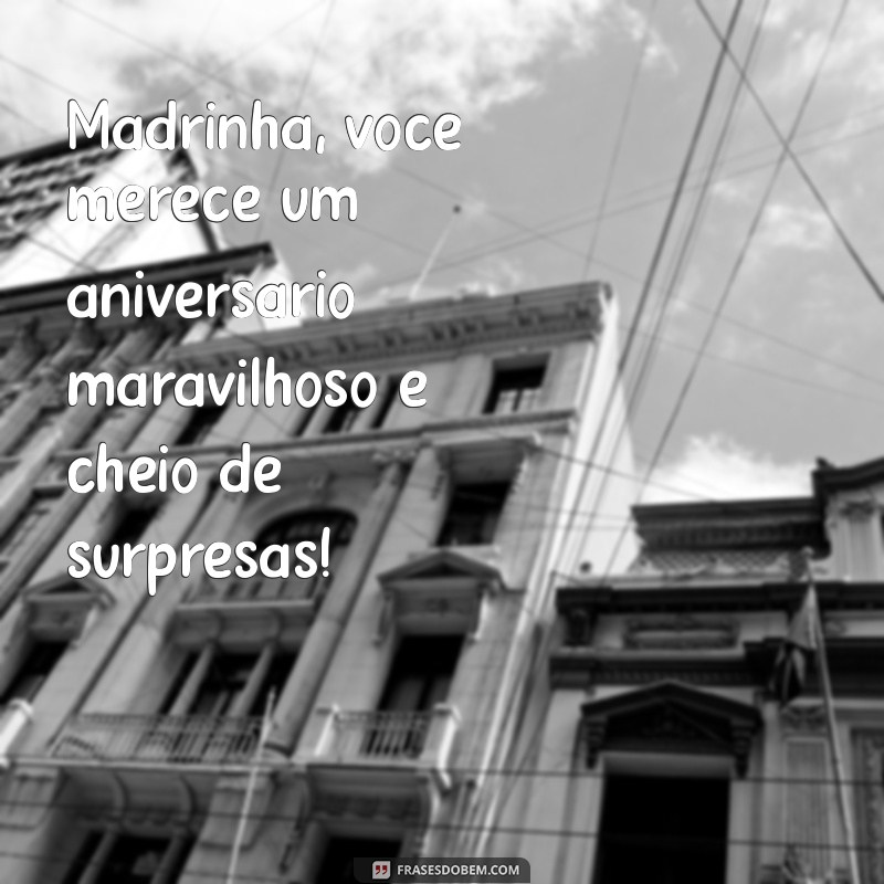 Mensagens Emocionantes para Desejar um Feliz Aniversário à Sua Madrinha 