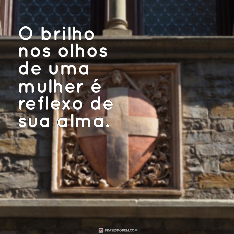 Frases Inspiradoras para Celebrar a Beleza Feminina 