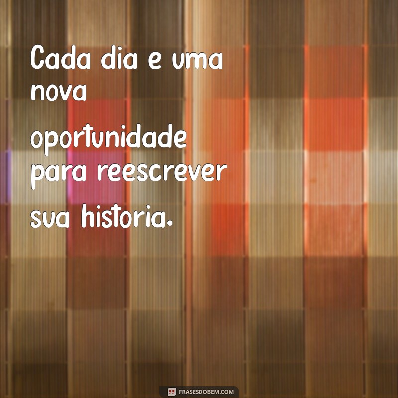 10 Mensagens Motivacionais para Imprimir e Inspirar Seu Dia 