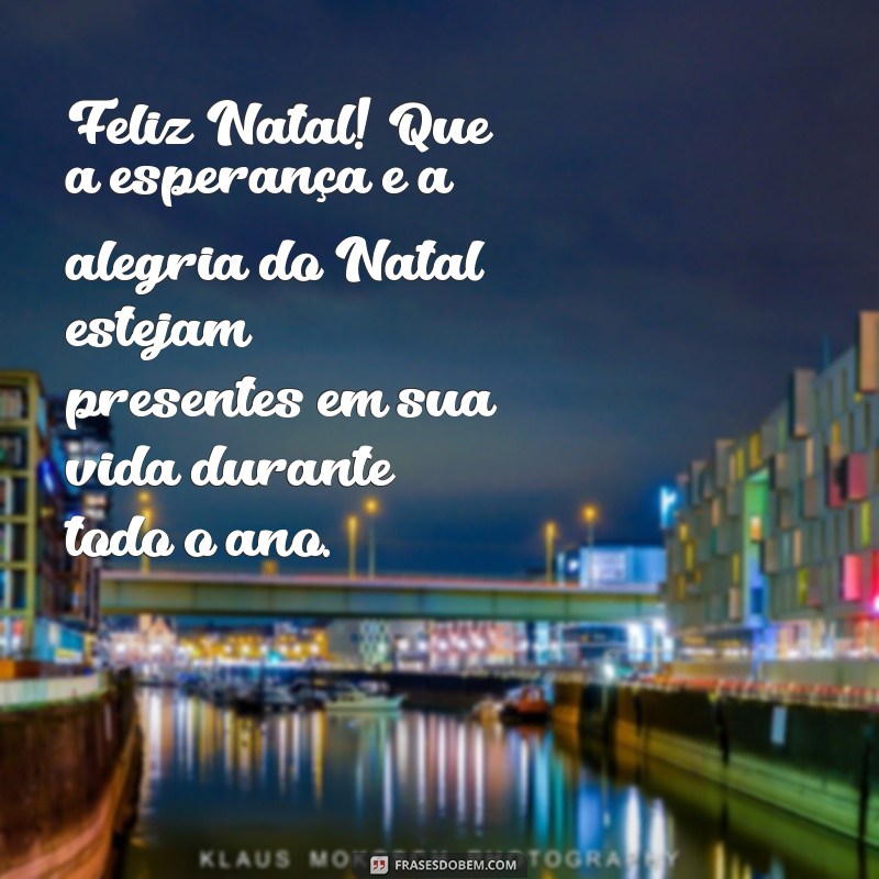 Mensagem de Feliz Natal: Encante Seus Clientes com Frases Especiais 