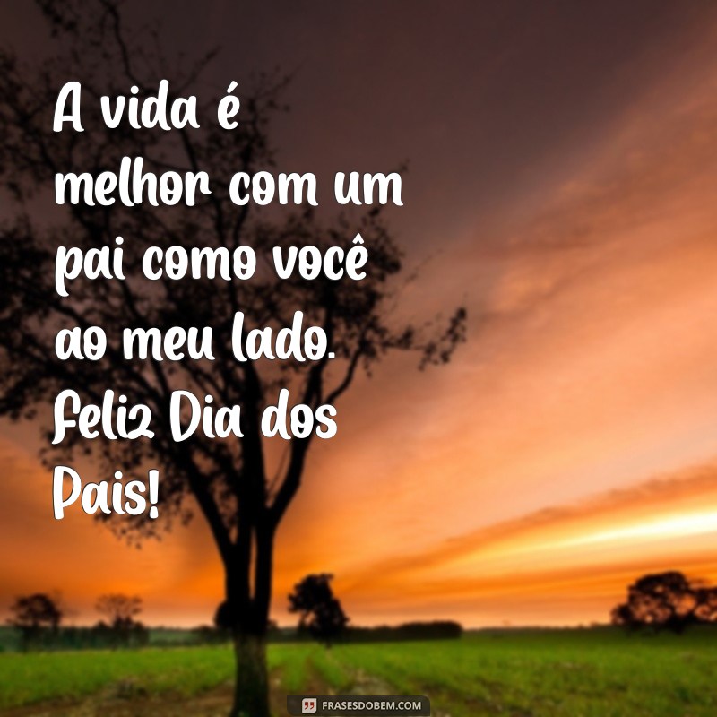 Mensagens Inspiradoras para Celebrar o Dia dos Pais: Homenagens e Frases Emocionantes 