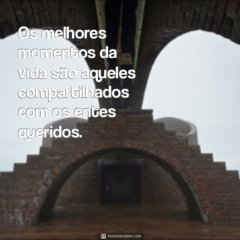 Frases Emocionantes para Homenagear Entes Queridos 