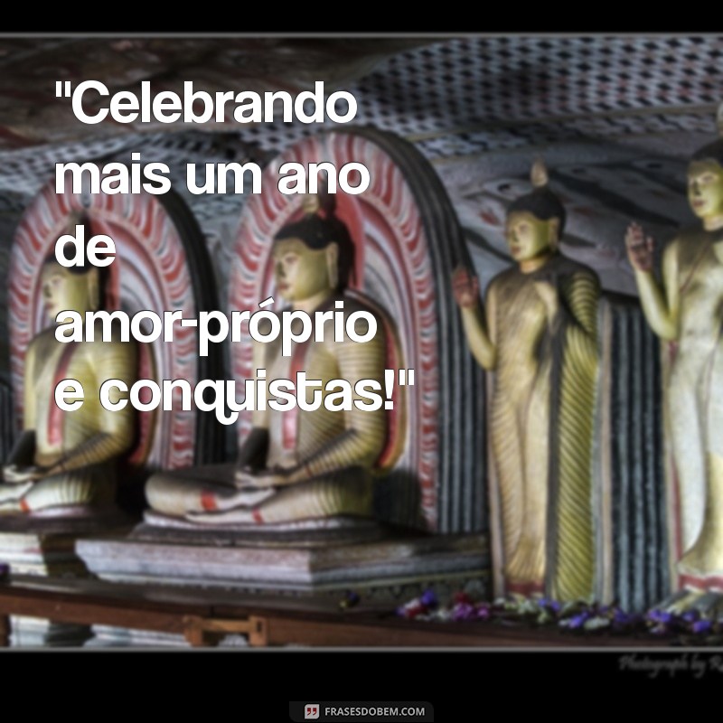 frases para foto sozinha aniversario 