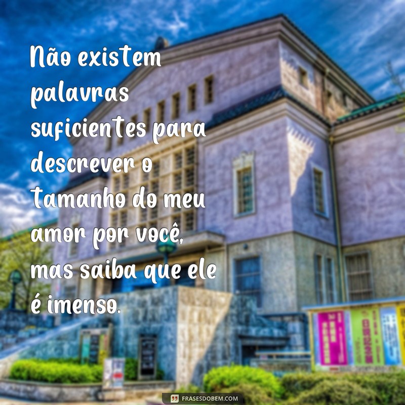 Descubra as melhores frases para uma declaração de amor perfeita 