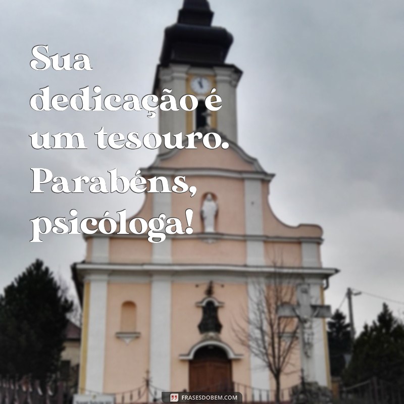 Parabéns Psicóloga: Mensagens Inspiradoras para Celebrar Seu Trabalho 